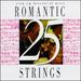 25 Romantic String Favorites