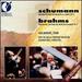 Schumann Concerto for Piano and Orchestra in a Minor, Op. 54 and Brahms Concerto No. 1 for Piano and Orchestra in D Minor, Op. 15