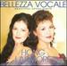 Bellezza Vocale: Beautiful Opera Duets