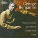 George Benjamin: Three Inventions; Upon Silence; Sudden Time; Octet