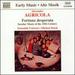 Agricola: Fortuna Desperata--Secular Music of the 15th Century