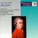 The Essential Mozart: Solo, Vocal and Orchestral Masterpieces