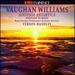 Vaughan Williams: Sinfonia Antartica, Serenade to Music