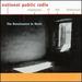 The Renaissance in Music (National Public Radio Milestones of the Millennium)