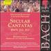 Bach-Secular Cantatas Bwv 212, 213 / Schfer, Rubens, Danz, Ullmann, Quasthoff, Schmidt, Rilling