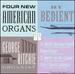 4 New American Organs