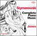 Szymanowski-Complete Piano Works