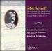Macdowell: Piano Concertos 1 & 2 / Second Modern Suite Op 14 (Romantic Piano Concerto Vol 25)
