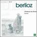 Berlioz-L'Enfance Du Christ / Von Otter  Cachemaille  Van Dam  Rolfe Johnson  Monteverdi Choir  Opra De Lyon  Gardiner