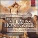 Strauss: Der Burger Als Edelmann (Le Bourgeois Gentilhomme); Capriccio; Metamorphosen/Honegger: Symphonies 2 & 4