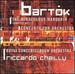 Bartok: the Miraculous Mandarin / Concerto for Orchestra ~ Chailly