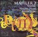 Mahler: Symphony No. 2 & Totenfeier