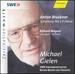 Bruckner: Symphony No. 3; Wagner: Lohengrin Preludes