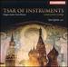 Tsar of Instruments: Organ Music From Russia (Quinn)
