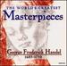 The World's Greatest Masterpieces-Handel