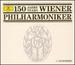 Vienna Philharmonic Orchestra-150 Year Anniversary