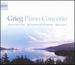 Grieg-Piano Concerto, Op 16; Autumn, Op 11