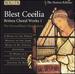 Blest Cecilia: Britten Choral Works 1