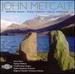 John Metcalf: Mapping Wales; Plain Chants; Cello Symphony