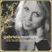 Gabriela Montero plays Chopin, Falla, Ginestera, etc. [Includes Bonus CD]