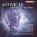 Howells: Stabat Mater / Missa Sabrinensis