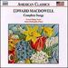 American Classics-Macdowell: Complete Songs / Tharp, Barbagallo