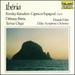 Rimsky-Korsakov: Capriccio Espagnol, Op. 34; Joaquin Turina: Orgia; Debussy: Iberia