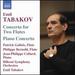 Tabakov-Concerto for Two Flutes; Piano Concerto