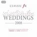 Classic Fm Weddings 2008 (2 Discs)