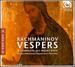 Rachmaninov: Vespers-All Night Vigil