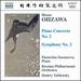 Hisato Ohzawa: Piano Concerto No. 2; Symphony No. 2
