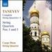 Taneyev: String Quartets 1 & 3