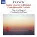 Franck: String Quartet/ Piano Quintet (String Quartet in D Major/ Piano Quintet in F Minor)