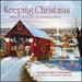 Keeping Christmas: Beloved Carols and the Christmas Story