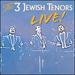 3 Jewish Tenors-Live!