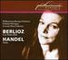 Berlioz: Les Nuits D'Ete; Handel: Arias-Lorraine Hunt Lieberson