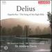 Delius: Appalachia; The Song of the High Hills