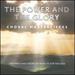 The Power & The Glory: Choral Masterpieces