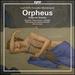 Orff/ Monteverdi: Orpheus
