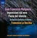 Malipiero: Impressioni Dal Vero; Pause Del Silenzio