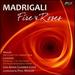 Madrigali-Fire & Roses