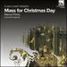 Messe Du Jour De Noel // Mass Or Christmas Day