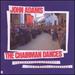 Adams: Chairman Dances / Christian Zeal & Activity