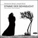 Stimme Der Sehnsucht: Lieder By Pfitzner, Strauss & Mahler