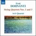 Erno Dohnányi: String Quartets Nos. 1 and 3