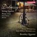 Debussy: String Quartet; Piano Trio; Deux Danses; Rverie