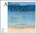 Debussy: Le Compositeur et ses Interprtes