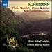 Schumann: Piano Quintet/ Quartet (Marchenerzahlungen) (Xiayin Wang; Fine Arts Quartet) (Naxos: 8572661)