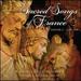 Sacred Songs of France 1: 1198-1609