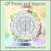 Of Times and Seasons: Songs and Anthems By Peter Lea-Cox